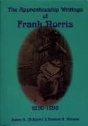 Tapa de The apprenticeship writings of Frank Norris, 1896-1898