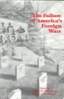 Tapa de The failure of America's foreign wars
