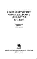 Tapa de Pomoc Krajowi przez niepodległościowe uchodźstwo, 1945-1990