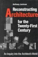Tapa de Reconstructing architecture forthe twenty-first century