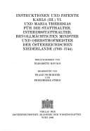 Tapa de Instruktionen und Patente Karls (III.) VI. und Maria Theresias für die Statthalter, Interimsstatthalter, bevollmächitgten Minister und Obersthofmeister der Österreichischen Niederlande (1703-1744)
