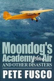 Tapa de Moondog's Academy of the Air and Other Disasters