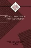 Tapa de Critical practices in post-Franco Spain