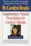 Tapa de Dr. Carolyn Dean's complementary natural prescriptions for common ailments