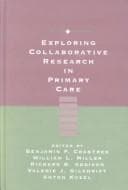 Tapa de Exploring collaborative research in primary care
