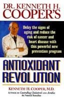 Tapa de Dr. Kenneth H. Cooper's antioxidant revolution
