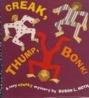 Tapa de Creak, thump, bump! ; a very spooky mystery