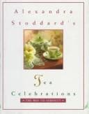 Tapa de Alexandra Stoddard's Tea Celebrations