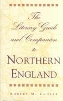 Tapa de The literary guide and companion to Northern England
