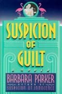 Tapa de Suspicion of Guilt (Gail Connor and Anthony Quintana, #2)
