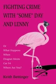 Tapa de Fighting Crime With "Some" Day and Lenny