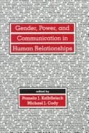 Tapa de Gender, Power, and Communication in Human Relationships (Routledge Communication Series)