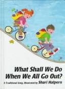 Tapa de What shall we do when we all go out?
