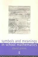 Tapa de Symbols and meanings in school mathematics