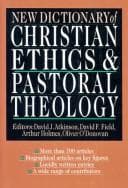 Tapa de New dictionary of Christian ethics & pastoral theology