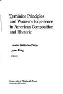 Tapa de Feminine principles and women's experience in American composition and rhetoric