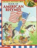 Tapa de The real Mother Goose book of American rhymes