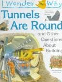 Tapa de I wonder why tunnels are round