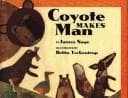 Tapa de Coyote makes man