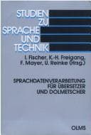 Tapa de Sprachdatenverarbeitung für Übersetzer und Dolmetscher: Akten des Symposiums zum Abschluss des Saarbrücker Modellversuchs 28./29/ September 1992 (Studien zu Sprache und Technik) (German Edition)