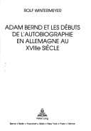 Tapa de Adam Bernd et les débuts de l'autobiographie en Allemagne au XVIIIe siècle