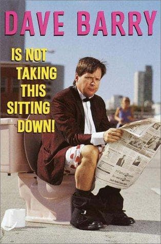 Tapa de Dave Barry Is Not Taking This Sitting Down
