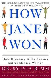 Tapa de How Jane won : 55 successful women share how they grew from ordinary girls to extraordinary women