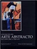 Tapa de Los inicios del arte abstracto en Costa Rica, 1958-1971