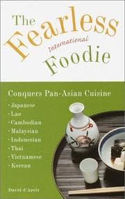 Tapa de The Fearless International Foodie Conquers Pan-Asian Cuisine
