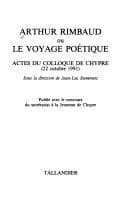 Tapa de Arthur Rimbaud, ou, Le Voyage poétique
