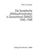 Tapa de Die Sowjetische Militäradministration in Deutschland (SMAD) 1945-1949
