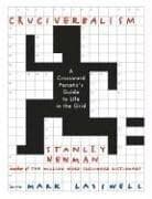 Tapa de Cruciverbalism : a crossword fanatic's guide to life in the grid