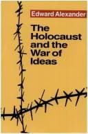 Tapa de The Holocaust and the war of ideas