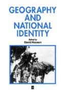Tapa de Geography and National Identity (INSTITUTE OF BRITISH GEOGRAPHERS SPECIAL PUBLICATIONS)