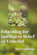 Tapa de Educating for intelligent belief or unbelief