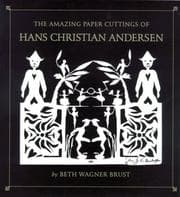 Tapa de The amazing paper cuttings of Hans Christian Andersen