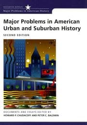 Tapa de Major problems in American urban and suburban history