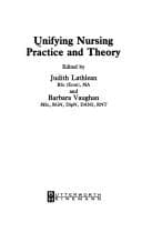 Tapa de Unifying nursing practice and theory