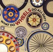 Tapa de What do wheels do all day?