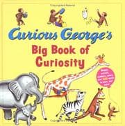 Tapa de Curious George's big book of curiosity