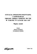 Tapa de Sytuacja społeczno-polityczna i gospodarcza obszaru Okręgu Korpusu nr VIII w Toruniu w latach 1933-1937