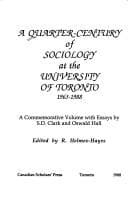 Tapa de A Quarter-century of sociology at the University of Toronto, 1963-1988