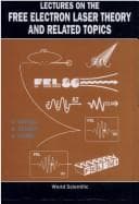 Tapa de Lectures on the free electron laser theory and related topics