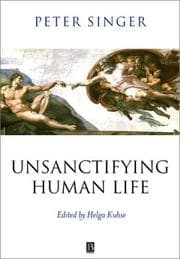 Tapa de Unsanctifying Human Life