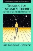 Tapa de Theology of law and authority in the English Reformation