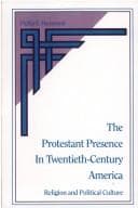 Tapa de The Protestant presence in twentieth-century America