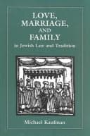 Tapa de Love, Marriage, and Family in Jewish Law and Tradition