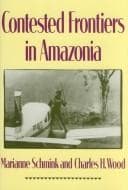 Tapa de Contested frontiers in Amazonia