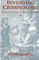 Tapa de Inventing Criminology: Essays on the Rise of 'Homo Criminalis' (SUNY series in Deviance and Social Control)