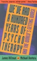 Tapa de We've had a hundred years of psychotherapy-- and the world's getting worse